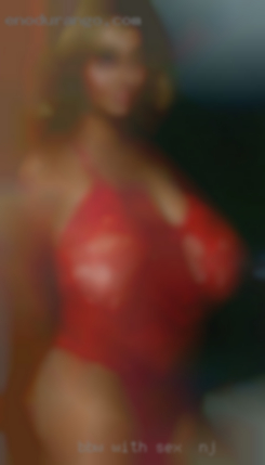 BBW with curves for sex in NJ days..